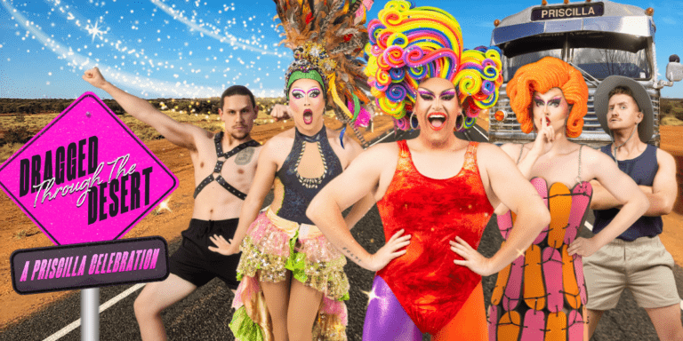 Dragged Through The Desert – A Priscilla Celebration at the Harvey Recreation and Cultural Centre